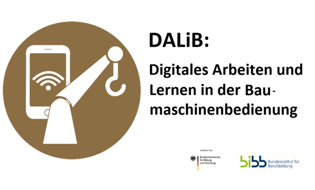DALiB: Digitales Arbeiten und Lernen in der Baumaschinenbedienung