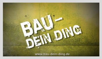 Bau dein Ding - Imagefilm