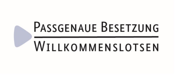 Passgenaue Besetzung und Willkommenslotsen